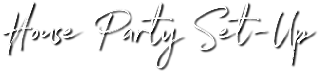 House Party Set Up LOGO Text